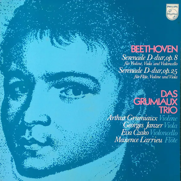 Serenade D-dur, Op.8 Für Violine, Viola Und Violoncello / Serenade In D-dur, Op.25 Für Flöte, Violine Und Viola, Ludwig van Beethoven, Grumiaux Trio, Arthur Grumiaux, Georges Janzer, Eva Czako, Maxence Larrieu