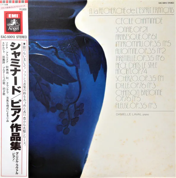 Sonate, Op.21 / Arabesque, Op.61 / Impromptu, Op.35 N°5 / Automne, Op.35 N°2 / Tarentelle, Op.35 N°6 / Pièce Dans Le Style Ancien, Op.74 / Scherzo, Op.35 N°1 / Idylle, Op.76 N°3 / Chanson Bretonne, Op. 76 N°5 / Fileuse, Op.35 N°3 = ピアノ作品, Cécile Chaminade, Danielle Laval, Cécile Chaminade, Danielle Laval