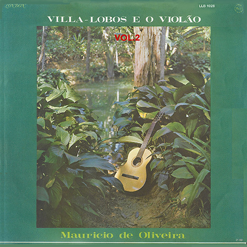Villa-Lobos E O Violão - Vol. 2, Maurício de Oliveira