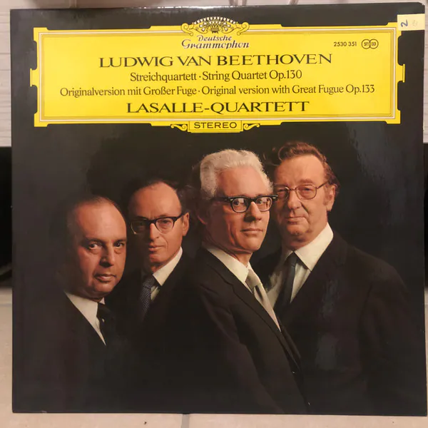 Streichquartett • String Quartet Op.130 (Originalversion Mit Großer Fuge • Original Version With Great Fugue Op. 133), Ludwig van Beethoven, Lasalle Quartet