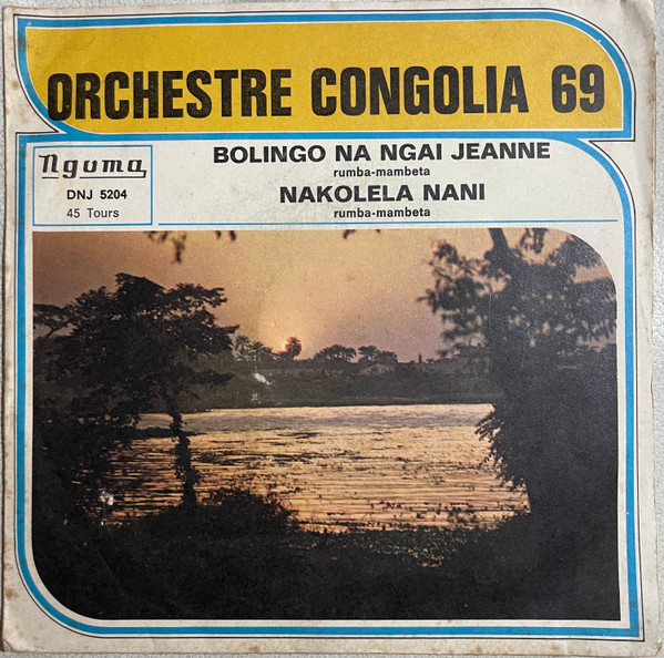 Bolingo Na Ngai Jeanne / Nakolela Nani, Orchestre Congolia 69