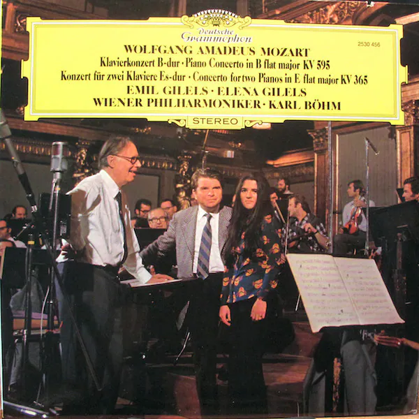 Klavierkonzert B-dur = Piano Concerto In B Flat Major KV 595 / Konzert Für Zwei Klaviere Es-dur = Concerto For Two Pianos In E Flat Major KV 365, Wolfgang Amadeus Mozart, Emil Gilels, Elena Gilels, Wiener Philharmoniker, Karl Böhm