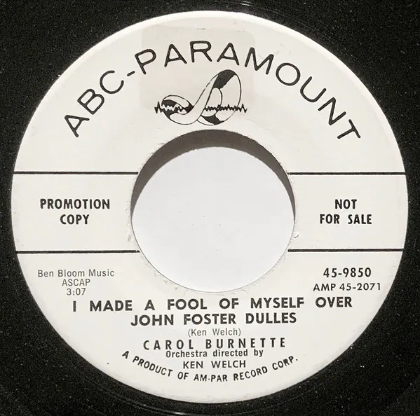 I Made A Fool Of Myself Over John Foster Dulles / Pu-uh-uh-up-py Love (Puppy Love), Carol Burnett