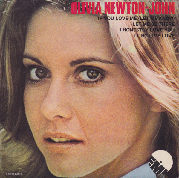 If You Love Me (Let Me Know) / Let Me Be There / I Honestly Love You / Long Live Love, Olivia Newton-John