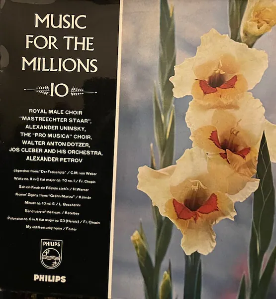 Music For The Millions no. 10, Royal Male Choir ¨Mastreechter Staar", Alexander Uninski, The ¨Pro Musica" Choir, Walter Anton Dotzer, Jos Cleber And His Orchestra, Alexander Petrov, Various
