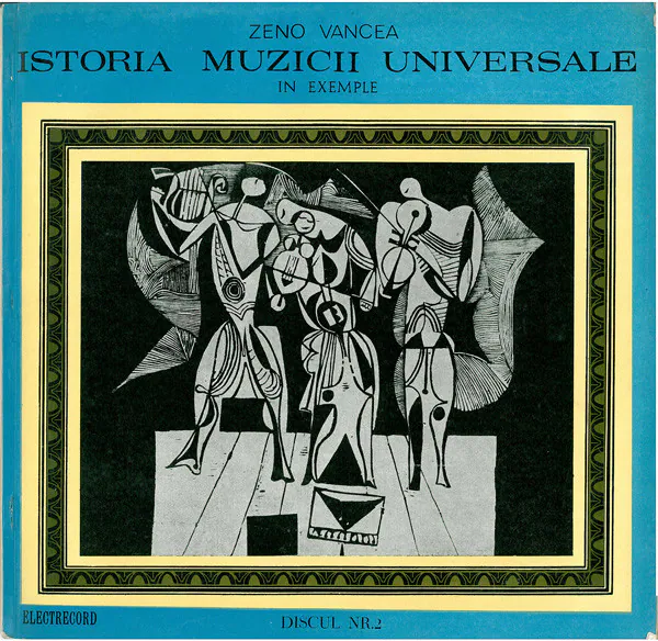 Istoria Muzicii Universale În Exemple - Discul Nr. 2 (Creația Vocală Și Instrumentală Din Secolele XVI-XVII), Zeno Vancea
