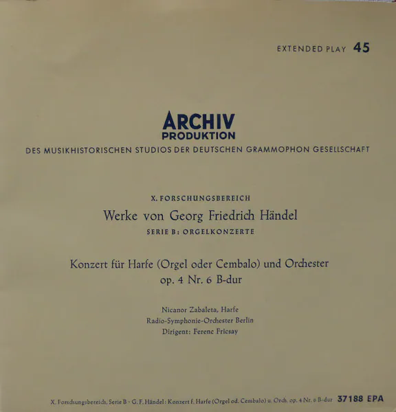 Konzert Für Harfe (Orgel Oder Cembalo) Und Orchester Op. 4 Nr.6 B-dur, Georg Friedrich Händel, Nicanor Zabaleta, Ferenc Fricsay, RIAS Symphonie-Orchester Berlin