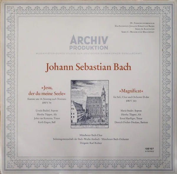 "Jesu, Der Du Meiner Seele" Kantate Am 14. Sonntag Nach Trinitatis, BWV 78. "Magnificat" Für Soli, Chor Und Orchester D-dur, BWV 243, Johann Sebastian Bach, Münchener Bach-Chor, Solistengemeinschaft Der Bachwoche Ansbach, Münchener Bach-Orchester, Karl Richter