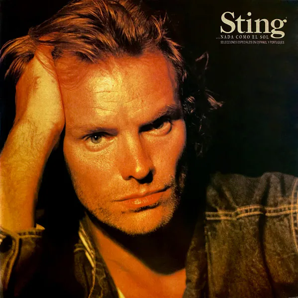 ...Nada Como El Sol (Selecciones Especiales En Espanol Y Portugues), Sting