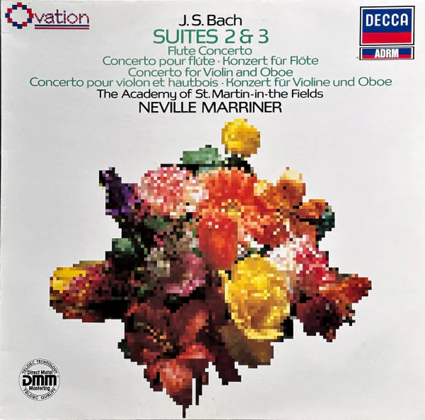 Suites 2 & 3 / Flute Concerto = Concerto Pour Flûte = Konzert Für Flöte / Concerto For Violin And Oboe = Concerto Pour Violon Et Hautbois = Konzert Für Violine Und Oboe, Johann Sebastian Bach, The Academy Of St. Martin-in-the-Fields, Sir Neville Marriner