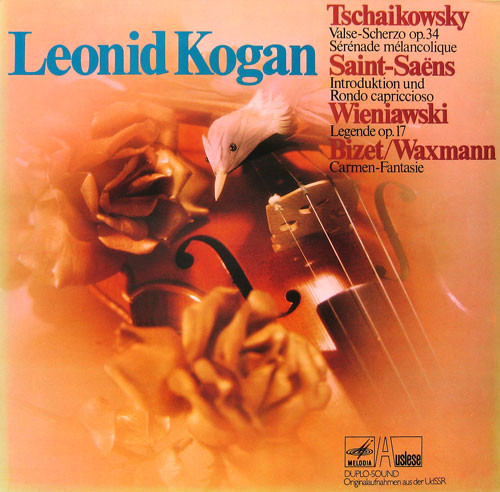 Valse-Scherzo Op. 34 / Serenade Melancolique / Introduktion Und Rondo Capriccioso / Legende Op. 17 / Carmen-Fantasie, Leonid Kogan, Pyotr Ilyich Tchaikovsky, Camille Saint-Saëns, Henryk Wieniawski, Georges Bizet, Franz Waxman
