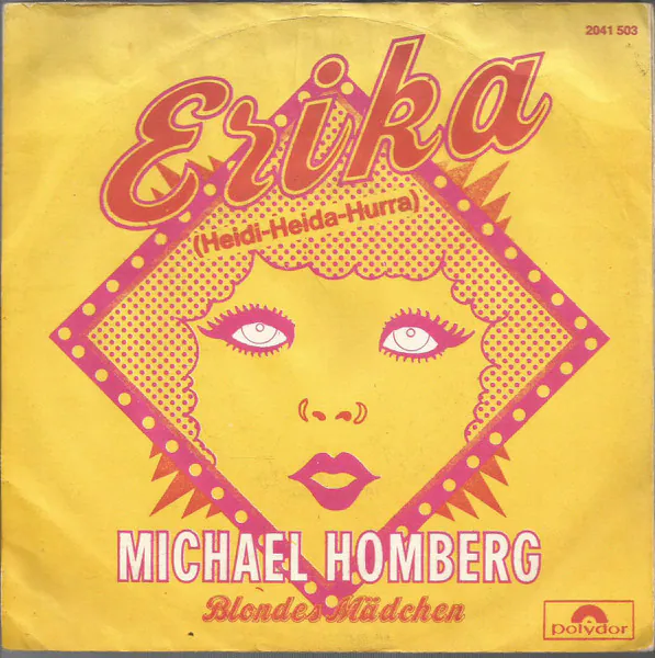 Erika (Heidi-Heida-Hurra), Michael Homberg