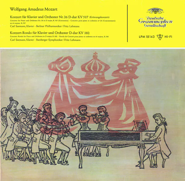Konzert Für Klavier Und Orchester Nr. 537 D-dur KV 537 (Krönungskonzert) / Konzert-Rondo Für Klavier Und Orchester D-dur KV 382, Wolfgang Amadeus Mozart, Carl Seemann, Berliner Philharmoniker, Bamberger Symphoniker, Fritz Lehmann