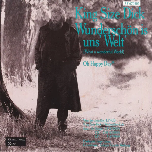 Wunderschön Es Uns Welt (What A Wonderful World) / Oh Happy Day, Kingsize Dick