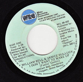 I Don't Want To Wake Up (Feelin' Guilty) / Whatever You Want (You Got It), William Bell, Janice Bullock